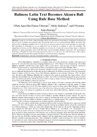 Balinese Latin Text Becomes Aksara Bali Using Rule Base Method