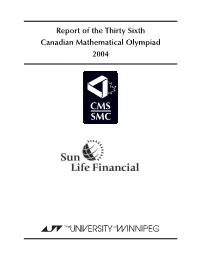 Report of the Thirty Sixth Canadian Mathematical Olympiad 2004 Report and Results of the Thirty Sixth Canadian Mathematical Olympiad 2004