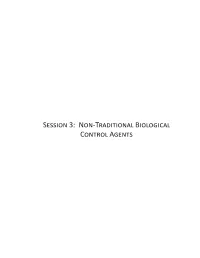 Session 3: Non-Traditional Biological Control Agents 102 Session 3 Non-Traditional Biological Control Agents