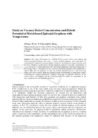 Study on Vacancy Defect Concentration and Hybrid Potential of Metal-Based Epitaxial Graphene with Temperature