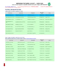WEEKEND FIXTURES | 28 OCT – 1 NOV 2020 Teams to Check Respective Competition Websites for Any Late Changes & WET WEATHER
