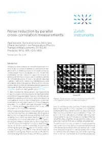 Noise Reduction by Cross-Correlation
