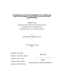 Determination of Process Parameters for Stamping and Sheet Hydroforming of Sheet Metal Parts Using Finite Element Method