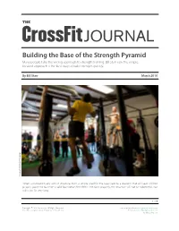 Building the Base of the Strength Pyramid Many People Take the Wrong Approach to Strength Training
