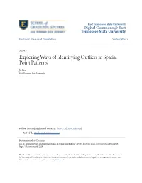 Exploring Ways of Identifying Outliers in Spatial Point Patterns Jie Liu East Tennessee State University