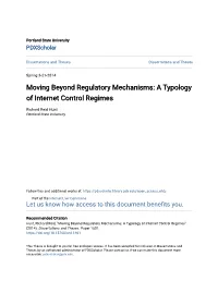Moving Beyond Regulatory Mechanisms: a Typology of Internet Control Regimes