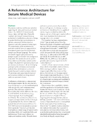 A Reference Architecture for Secure Medical Devices Steven Harp, Todd Carpenter, and John Hatcliff
