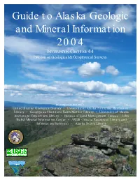 Guide to Alaska Geologic and Mineral Information 2004 INFORMATION CIRCULAR 44 Division of Geological & Geophysical Surveys