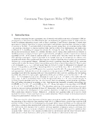 Continuous Time Quantum Walks (CTQW)