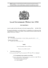 Local Government (Wales) Act 1994 Is up to Date with All Changes Known to Be in Force on Or Before 13 August 2021