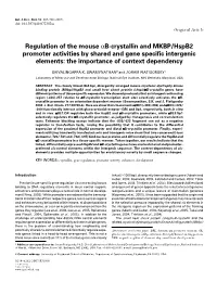 Regulation of the Mouse Αb-Crystallin and MKBP/Hspb2 Promoter Activities by Shared and Gene Specific Intergenic Elements: the Importance of Context Dependency