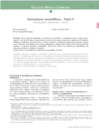 Neutrophilic Dermatoses – Part II