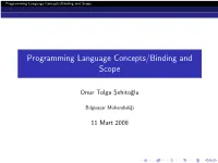 Programming Language Concepts/Binding and Scope