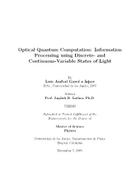 Optical Quantum Computation: Information Processing Using Discrete- and Continuous-Variable States of Light