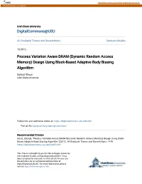 Process Variation Aware DRAM (Dynamic Random Access Memory) Design Using Block-Based Adaptive Body Biasing Algorithm
