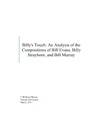 An Analysis of the Compositions of Bill Evans, Billy Strayhorn, and Bill Murray