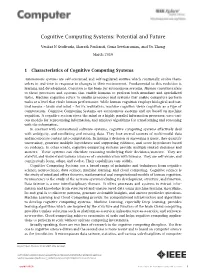 Cognitive Computing Systems: Potential and Future