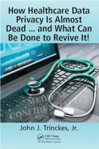 How Healthcare Data Privacy Is Almost Dead … and What Can