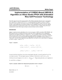 Implementation of CORDIC-Based QRD-RLS Algorithm on Altera Stratix FPGA with Embedded Nios Soft Processor Technology