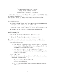 MATHEMATICS 23A/E-23A, Fall 2018 Linear Algebra and Real Analysis I Week 6 (Series, Convergence, Power Series)