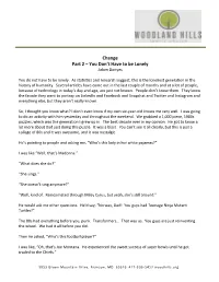 Change Part 2 – You Don't Have to Be Lonely