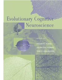 Evolutionary Cognitive Neuroscience Cognitive Neuroscience Michael S