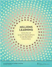 Millions Learning: Scaling up Quality Education in Developing Countries Summary Summary Executive the Developing World