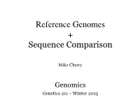 Reference Genomes + Sequence Comparison