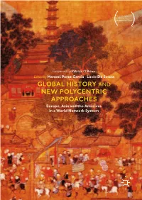GLOBAL HISTORY and NEW POLYCENTRIC APPROACHES Europe, Asia and the Americas in a World Network System Palgrave Studies in Comparative Global History