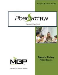 Superior Dietary Fiber Source