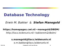 Evolution of Database Technology  1960S:  (Electronic) Data Collection, Database Creation, IMS (Hierarchical Database System by IBM) and Network DBMS