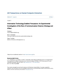 Information Technology Enabled Persuasion: an Experimental Investigation of the Role of Communication Channel, Strategy and Affect