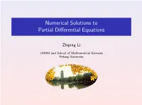 Numerical Solutions to Partial Differential Equations