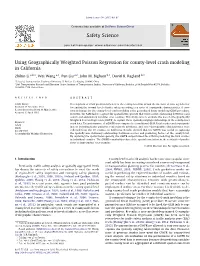 Using Geographically Weighted Poisson Regression for County-Level Crash Modeling in California ⇑ Zhibin Li A,B, , Wei Wang A,1, Pan Liu A,2, John M