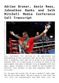 Adrien Broner, Gavin Rees, Johnathon Banks and Seth Mitchell Media Conference Call Transcript