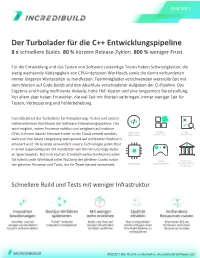 Der Turbolader Für Die C++ Entwicklungspipeline 8 X Schnellere Builds