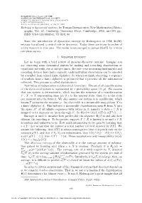 Entropy in Dynamical Systems, by Tomasz Downarowicz, New Mathematical Mono- Graphs, Vol
