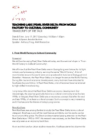 Pearl River Delta: from World Factory to Cultural Community Transcript of the Talk