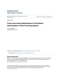 Power-Aware Design Methodologies for FPGA-Based Implementation of Video Processing Systems
