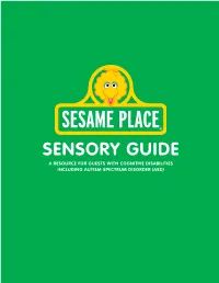 Sensory Guide a Resource for Guests with Cognitive Disabilities Including Autism Spectrum Disorder (Asd) Overview Page 6