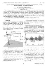 Studying Rotational Motion of Luffing Boom Cranes with Maximum Load Using Simulations