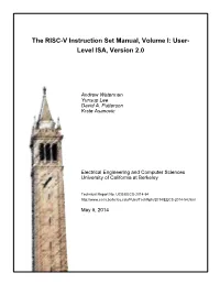 The RISC-V Instruction Set Manual, Volume I: User- Level ISA, Version 2.0