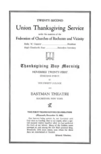 TWENTY-SECOND Union Thanksgiving Service Under the Auspices of the Federation of Churches of Rochester and Vicinity