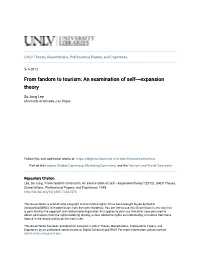 From Fandom to Tourism: an Examination of Self-~Expansion Theory