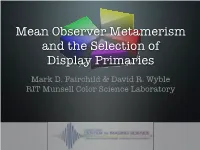 Mean Observer Metamerism and the Selection of Display Primaries