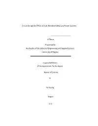 Circuit Design for Fpgas in Sub-Threshold Ultra-Low Power Systems