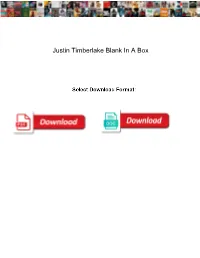 Justin Timberlake Blank in a Box