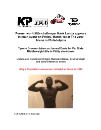 Lundy Appears in Main Event on Friday, March 1St at the 2300 Arena in Philadelphia