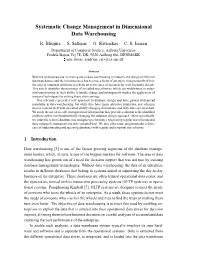 Systematic Change Management in Dimensional Data Warehousing R