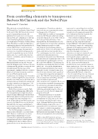 From Controlling Elements to Transposons: Barbara Mcclintock and the Nobel Prize Nathaniel C